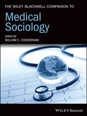 cover image of The Wiley Blackwell Companion to Medical Sociology